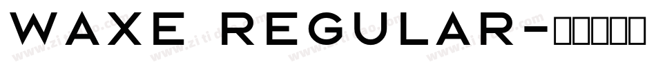 Waxe Regular字体转换